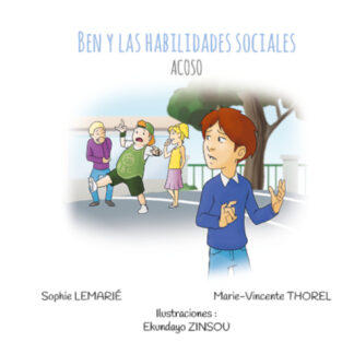 ACOSO : Ben y las habilidades sociales