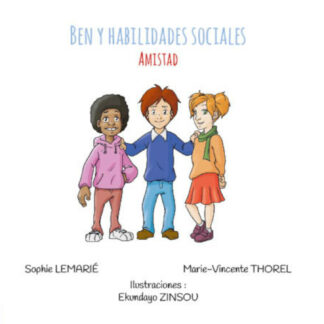 AMISTAD : Ben y habilidades sociales