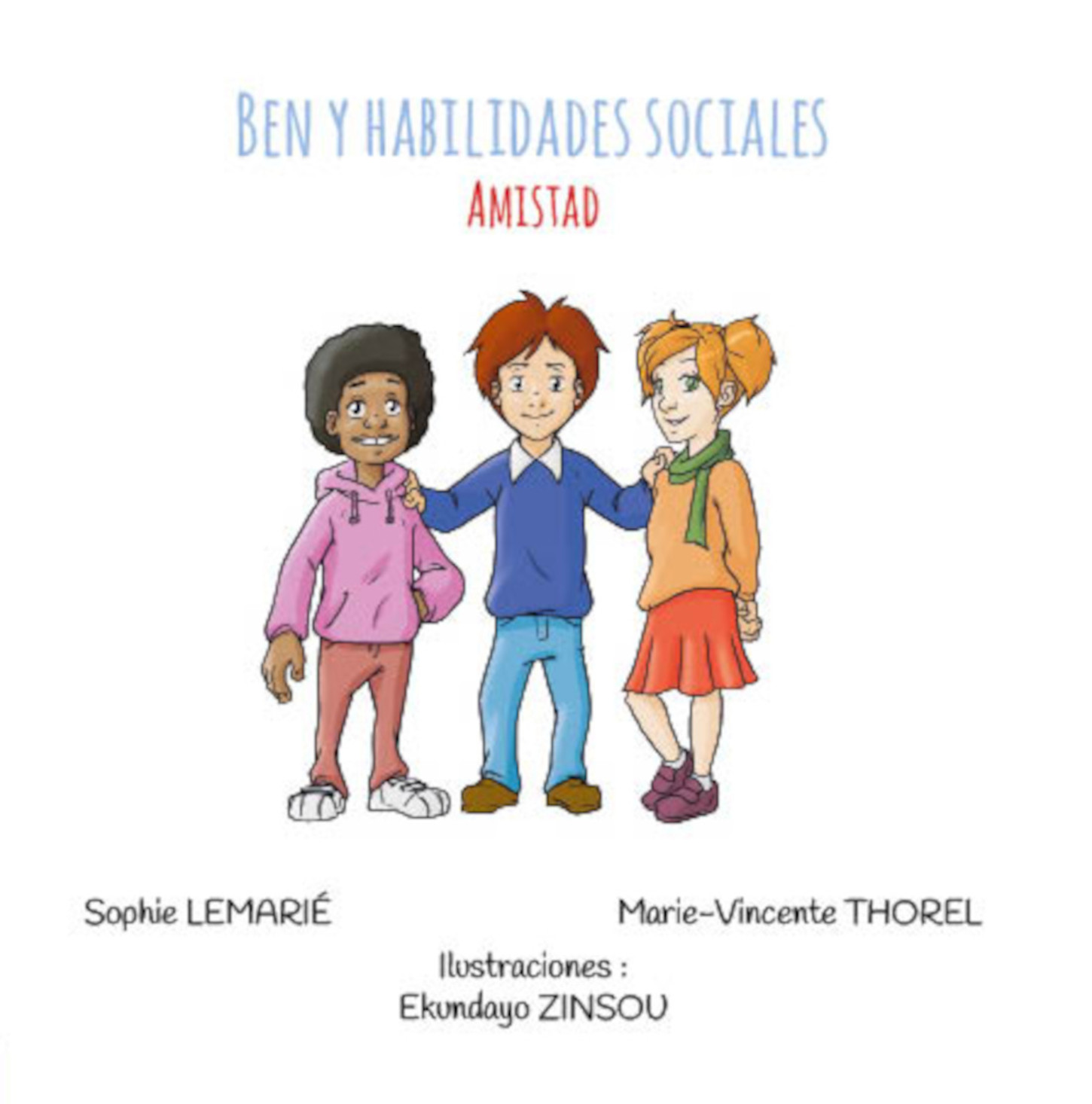 AMISTAD : Ben y habilidades sociales