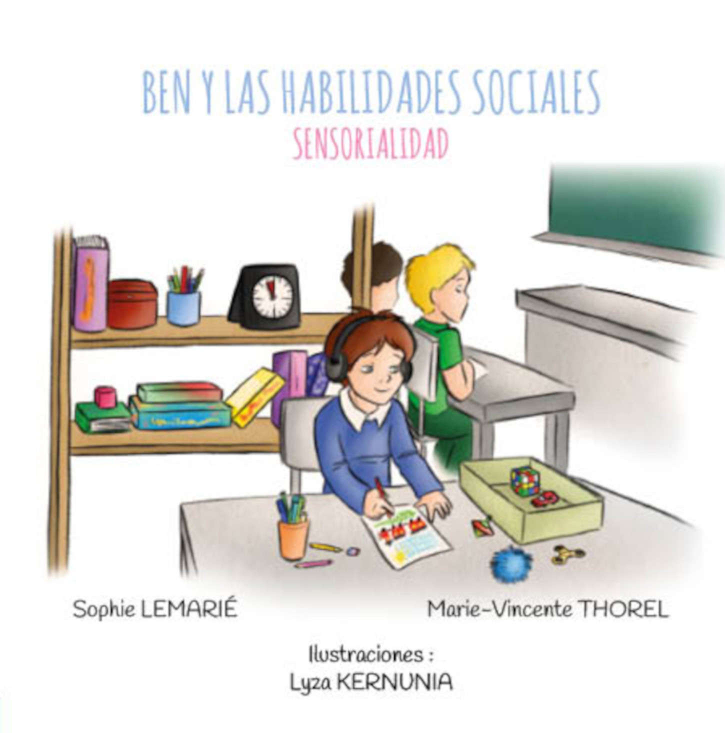 SENSORIALIDAD : Ben y la habilidades sociales